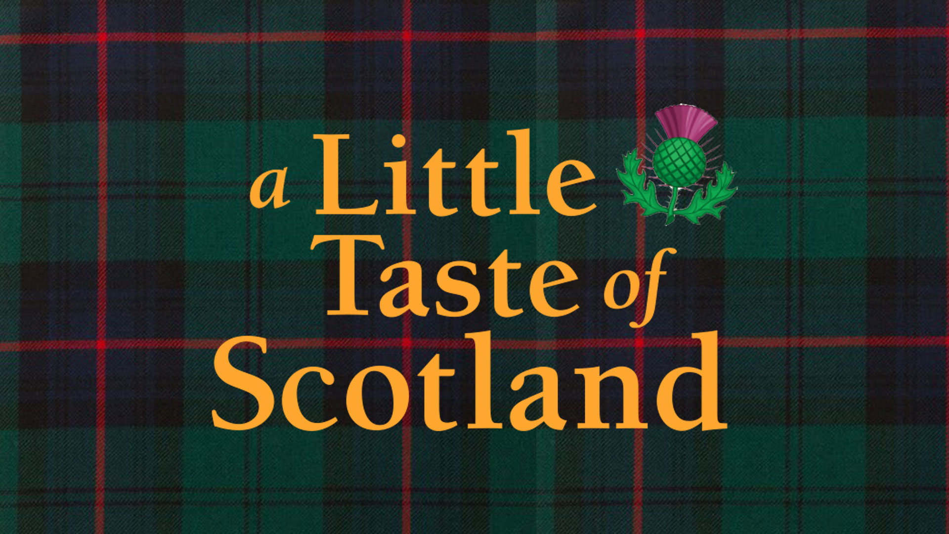 Little Taste of Scotland